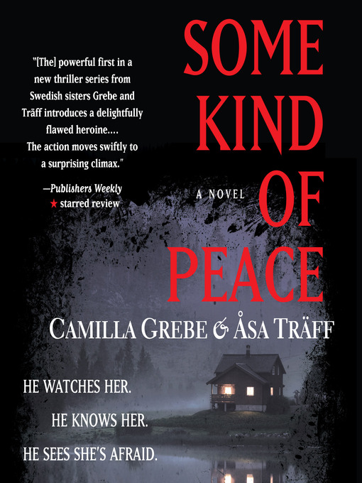 Title details for Some Kind of Peace by Camilla Grebe - Available